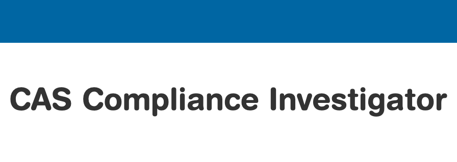 CAS Compliance Investigator